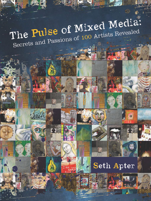 Title details for The Pulse of Mixed Media by Seth Apter - Wait list